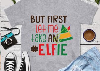 But first let me take an elfie vector, Elfie Svg, Elfie vector, Merry christmas, Christmas 2020, Christmas logo, Funny christmas svg, Christmas, Christmas vector