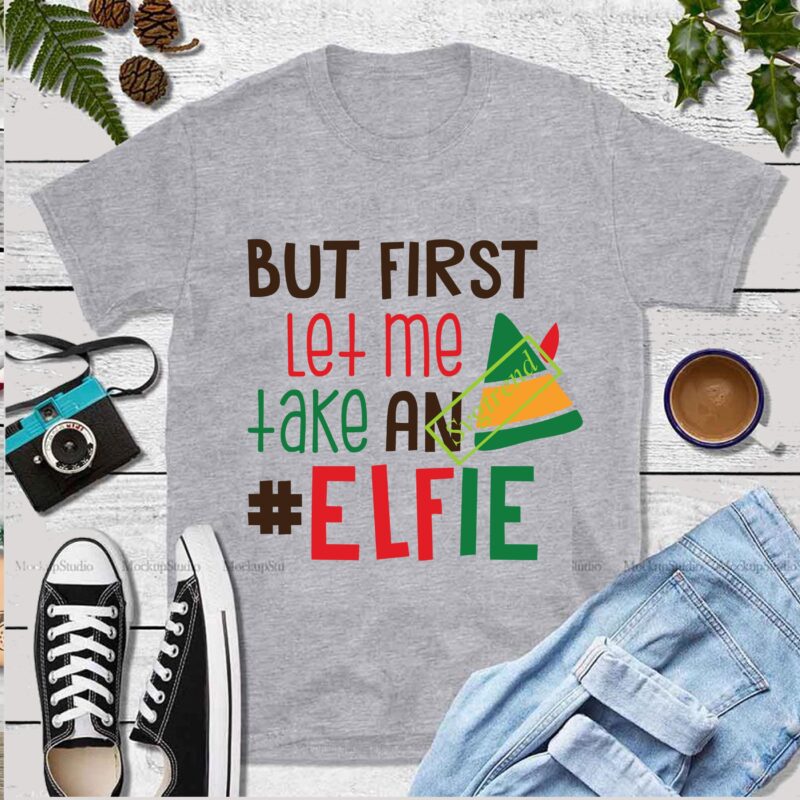 But first let me take an elfie vector, Elfie Svg, Elfie vector, Merry christmas, Christmas 2020, Christmas logo, Funny christmas svg, Christmas, Christmas vector