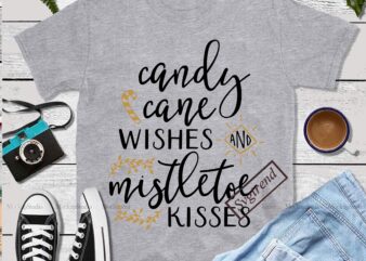 Candy cane wishes mistletoe kisses Svg, Mistletoe kisses Svg, Merry christmas, Christmas 2020, Christmas logo, Funny christmas svg, Christmas, Christmas vector