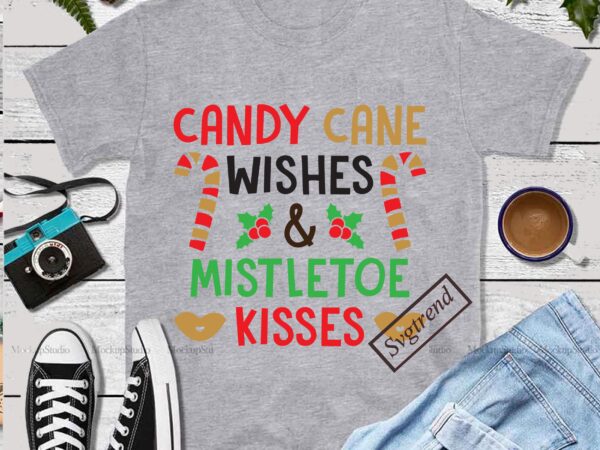 Candy cane wishes and mistletoe kisses svg, mistletoe kisses svg, merry christmas, christmas 2020, christmas logo, funny christmas svg, christmas, christmas vector