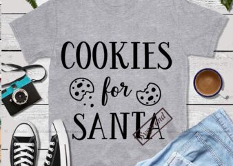 Cookies for Santa Claus vector, Cookie for santa svg, Cookie for Santa vector, Santa vector, Merry christmas, Christmas 2020, Christmas logo, Funny christmas svg, Christmas, Christmas vector
