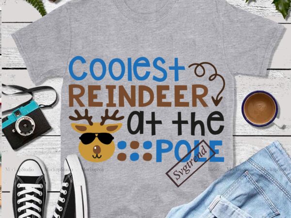 Coolest reindeer at the pole vector, coolest reindeer at the pole svg, reindeer svg, reindeer vector, santa vector, merry christmas, christmas 2020, christmas logo, funny christmas svg, christmas, christmas vector