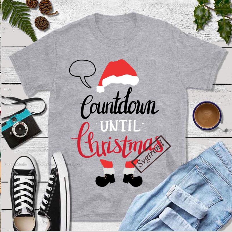 Countdown Until Christmas Svg, Countdown Until Christmas vector, Santa vector, Santa Svg, Funny Santa, Merry Christmas, Christmas 2020, Christmas logo, Funny Christmas Svg, Christmas, Christmas vector