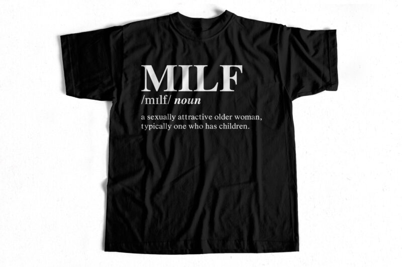 MILF Definition t-shirt design for sale
