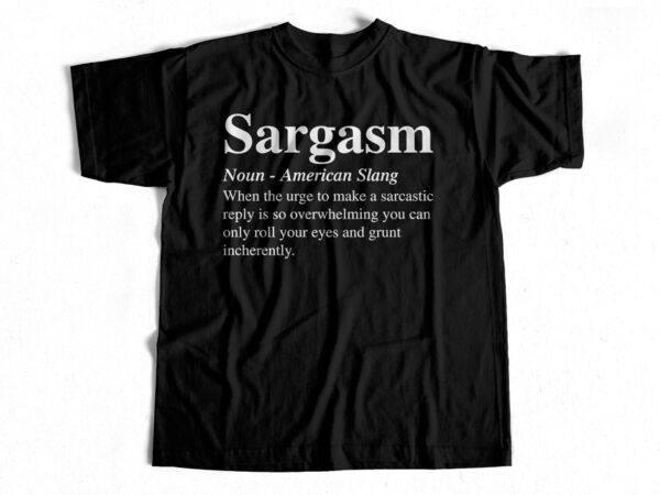 Sargasm definition t-shirt design Sargasm definition t-shirt design
