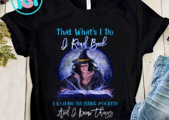 That What’s I Do I Read Book I Unleash The Flying Monkeys PNG, Halloween PNG, Witches PNG, Digital Download