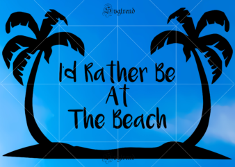 Friday Freebie Svg, I’d Rather Be At The Beach Svg, Beach Svg, Beach with coconut trees Svg, Friday I’d Rather Be At The Beach vector, Freebie Svg, Friday Freebie vector,