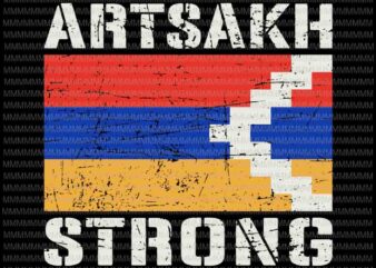 Artsakh strong svg, Artsakh is Armenia svg, Support Artsakh svg, Defend Artsakh svg, png, dxf, eps files