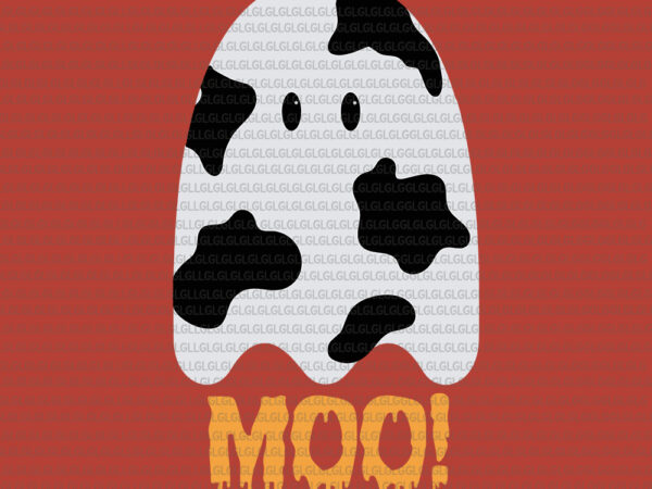 Download Moo Cute Funny Cow Print Ghost Halloween Moo Halloween Svg Moo Halloween Png Moo Ghost Halloween Halloween Buy T Shirt Designs