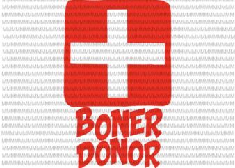 Boner donor svg, funny halloween svg, halloween svg, png, dxf, eps, ai files