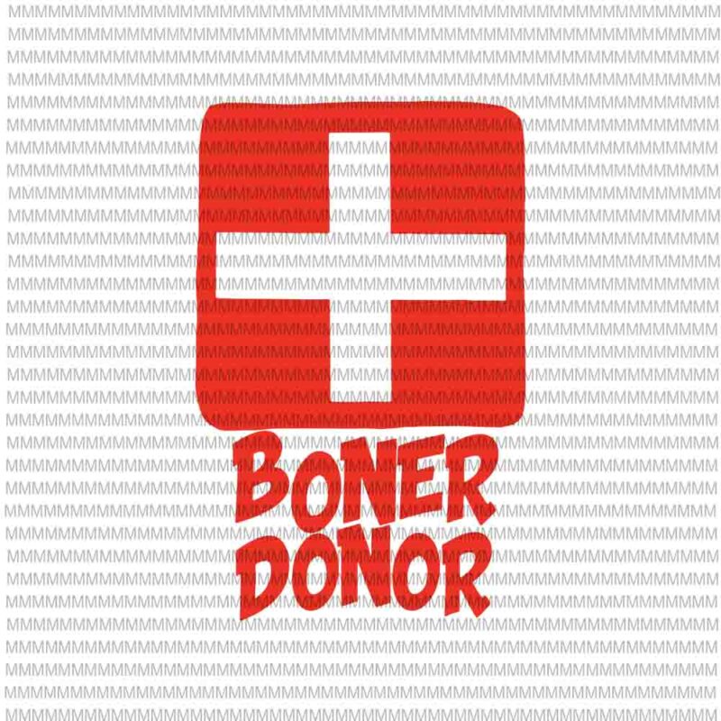 Boner donor svg, funny halloween svg, halloween svg, png, dxf, eps, ai files