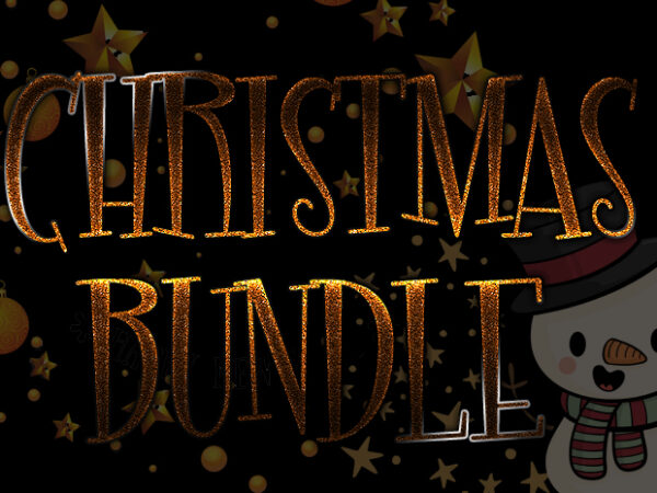 Christmas BUNDLE t shirt vector file Christmas BUNDLE t shirt vector file
