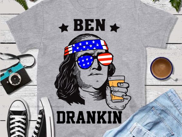 Ben drankin vector, ben drankin svg, ben drink svg, patriotic svg, 4th of july svg, american svg, ben drankin 4th of july, ben drankin 4th of july svg, ben drankin