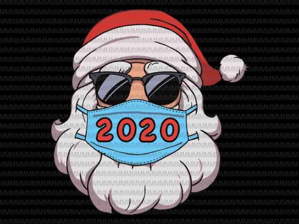 Santa in sunglasses wearing mask funny christmas 2020 ,santa wearing mask svg, santa claus mask svg, funny santa claus 2020 svg, chrismats svg, quarantine christmas 2020 svg t shirt template vector