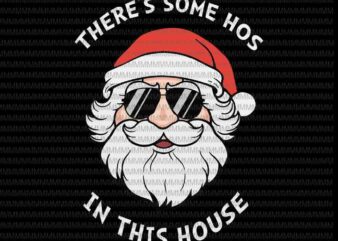 Santa Sunglasses svg, Hos in this house, santa vector, funny santa claus 2020 svg, christmas svg, Quarantine Christmas 2020 svg