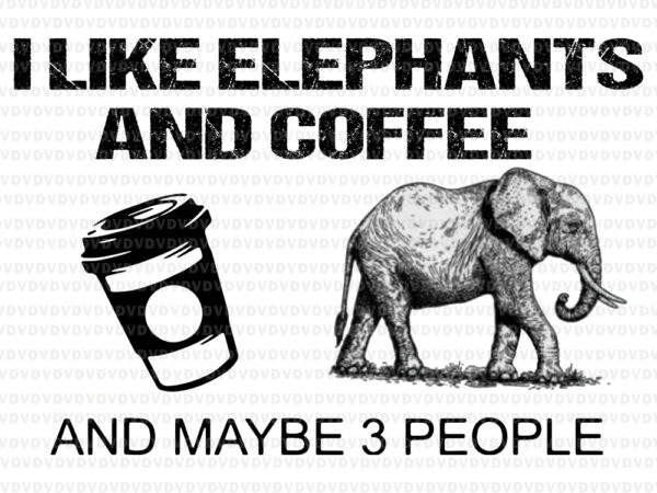 I like elephants and coffee and maybe 3 people, elephants coffee, elephants coffee vector, elephants vector