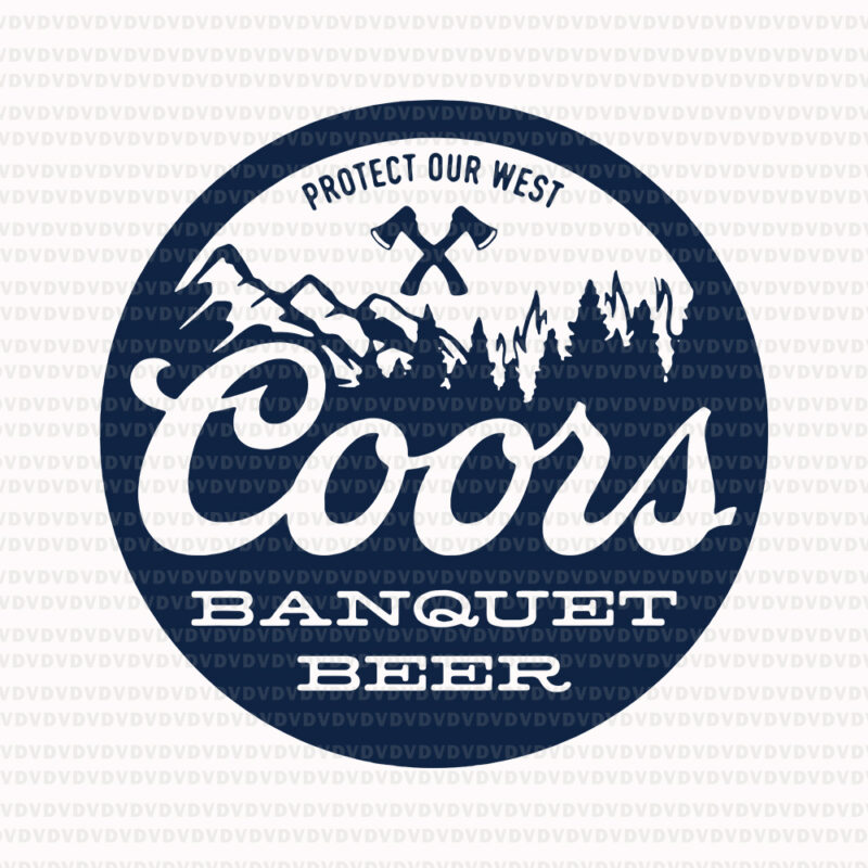 Coors Protect Our West Banquet beer svg, Coors Protect Our West Banquet beer vector, Coors Protect Our West Banquet beer png, eps, dxf, svg file