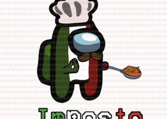 Impasta Italian Us Impostor Essential, Impasta Italian SVG, Impasta Italian png, Impasta Italian vector, Impasta vector, png, eps, dxf file