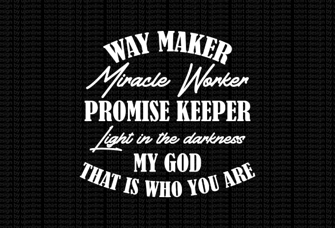 WAY MAKER MIRACLE WORKER