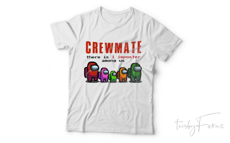 Crewmate | There is 1 imposter among us | Gamer lover t shirt design for sale