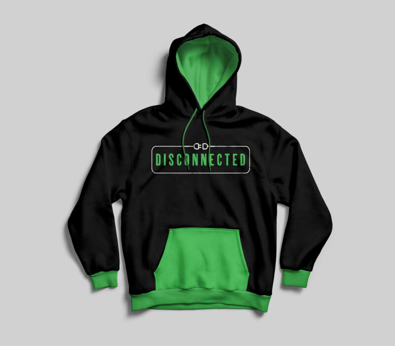 Disconnected | Design for hoodie and t shirt ready to print