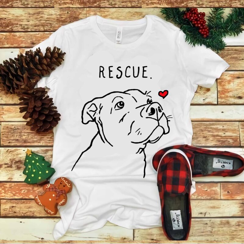 Dog is a rescue of love Svg, Rescue Svg, Rescue vector, Dog Svg, Dog vector, Dog is a rescue of love vector