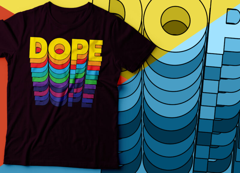 dope colour tshirt design | vector file commercial USE