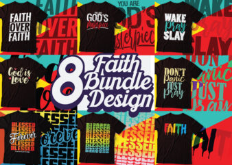 faith Christian Typography t-shirt | faith eight design bundle |blessed forever