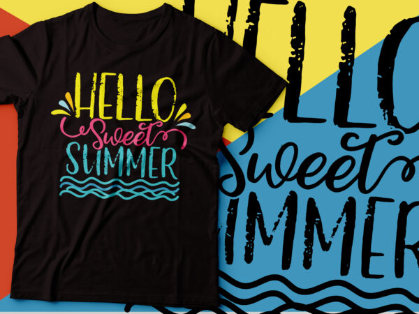 Hello sweet summer t-shirt design | beachy t-shirt design |summer t-shirt