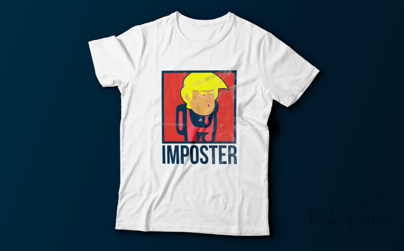 Imposter | Trump T shirt design for sale