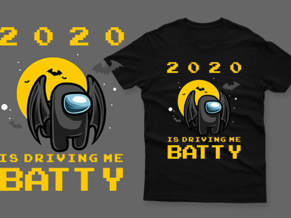 2020 is driving me batty impostor