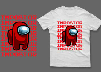 impostor t shirt design for sale