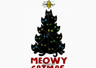Merry catmas svg, Meowy catmas Svg, Merry catmas funny cats christmas tree xmas svg, Merry catmas tree vector, ugly christmas sweater cat tree logo, funny xmas cat Svg, Christmas, funny