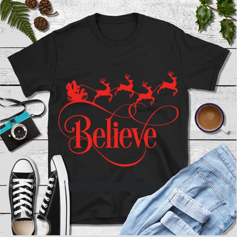 Believe christmas Svg, Believe christmas 2020 vector, Believe svg, Christmas svg, Santa svg, Believe in magic svg, Reindeer svg, elf svg, Snowflake svg, Christmas shirt svg for cricut, png, dxf,