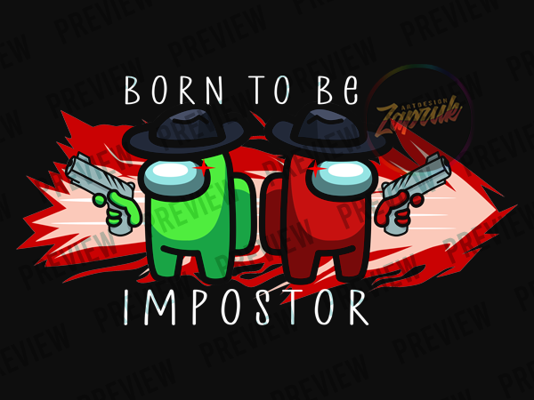 Born to be impostor among us tshirt design