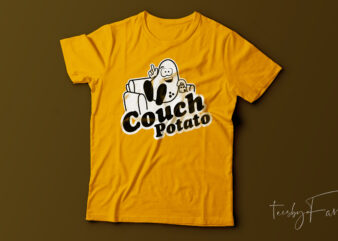 Couch Potato | Potato t shirt design for sale