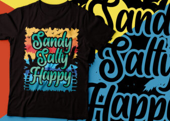 sandy salty happy beach t-shirt design| beach party design | sand and salt