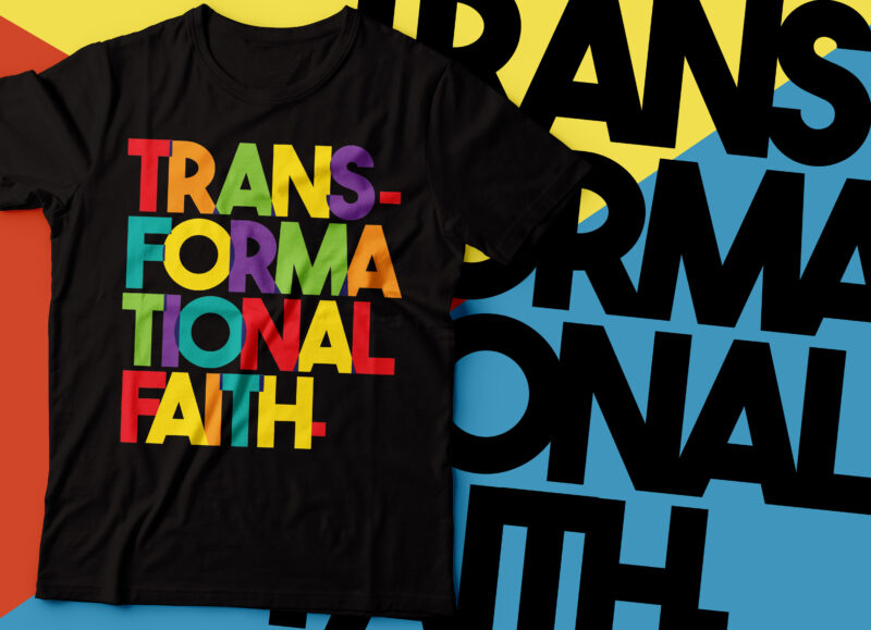 transformational faith t-shirt design | Jesus and Christian design |faith design