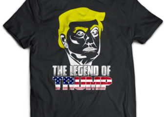 TRUMP the legend of trump tshirt designs bundles jpg png Transparent and PSD File editable text layers