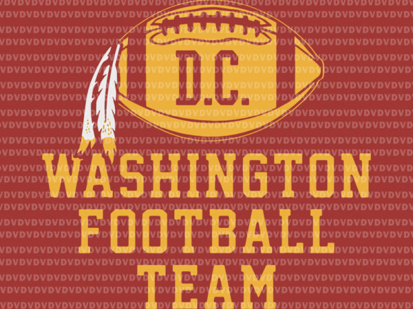 Washington football team svg, washington football team png, vintage washington football dc sports team novelty, let’s go football team vector, football svg, football vector, eps, dxf, png file