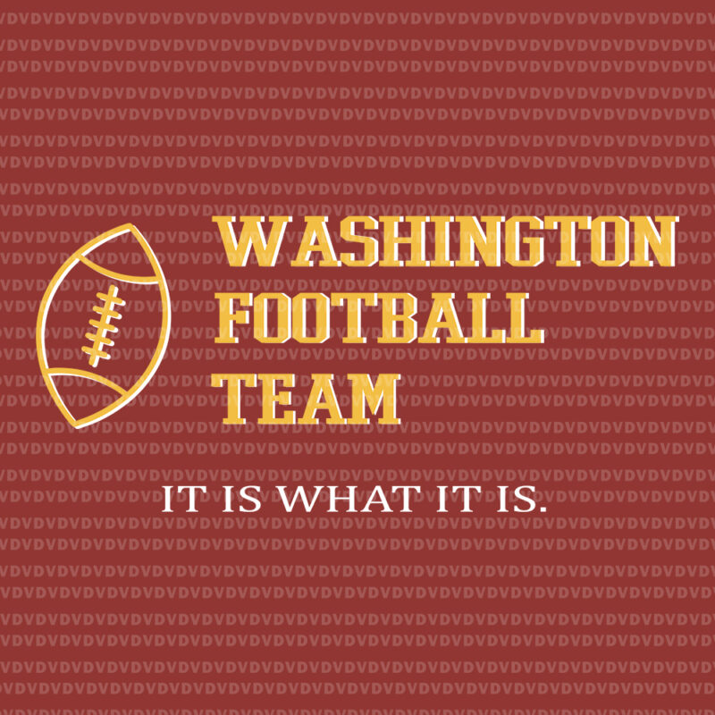 Funny Washington Football Team Name, Washington Football Team svg, Washington Football Team,Washington Football svg, png, eps, dxf file