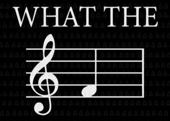 What The F Note Key Music, What The F Note Key Music svg, What The F Note Key Music png, What The music svg, music svg t shirt design for sale