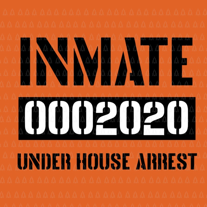 Inmate Prisoner Halloween 2020 Jail, Inmate Prisoner Halloween 2020 Jail SVG, Inmate 2020 under house arrest svg, Inmate Prisoner Halloween 2020, Halloween 2020 vector