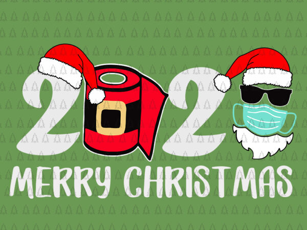 Merry christmas 2020 quarantine christmas santa face mask, merry christmas 2020 quarantine, christmas santa face mask svg, 2020 merry christmas svg, santa svg, christmas svg t shirt designs for sale