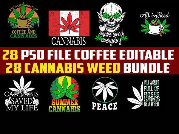 Download 28 Weed Cannabis Bundle Tshirt Design Png Transparent And Psd File Editable Buy T Shirt Designs