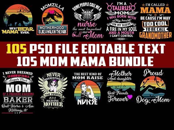 105 MOM tshirt designs for mama lover png Transparent psd FILE editable text and layers bundles 105 MOM tshirt designs for mama lover png Transparent psd FILE editable text and layers bundles