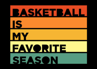 BASKETBALL IS MY FAVORITE SEASON MINIMALIST t shirt template