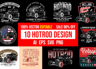 10 Hot Rod Design Bundle 100% Vector Editable AI, EPS, SVG, PNG,