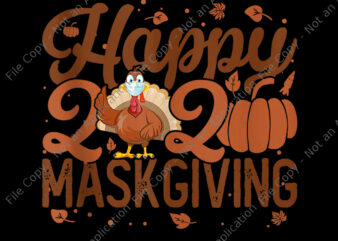 Happy 2020 Maskgiving png, Happy 2020 Maskgiving, Happy 2020 Maskgiving thanksgiving, Happy 2020 Maskgiving turkey, Happy 2020 Maskgiving Turkey Mask Thanksgiving Quarantine, 2020 quarantine thanksgiving turkey, 2020 quarantine thanksgiving turkey