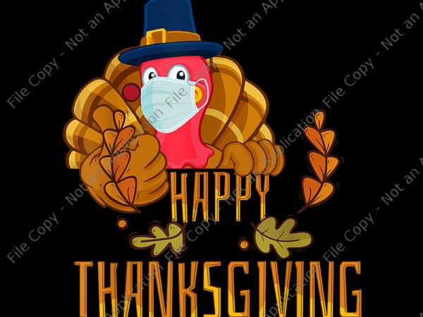 Happy thanksgiving png, happy thanksgiving 2020, happy thanksgiving face mask, happy thanksgiving quarantine, 2020 quarantine thanksgiving turkey, 2020 quarantine thanksgiving turkey png, thanksgiving vector, thanksgiving turkey vector, turkey vector